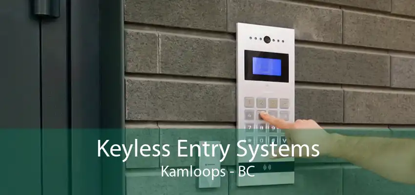 Keyless Entry Systems Kamloops - BC