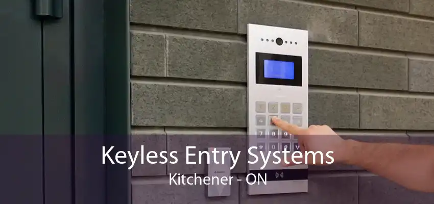 Keyless Entry Systems Kitchener - ON