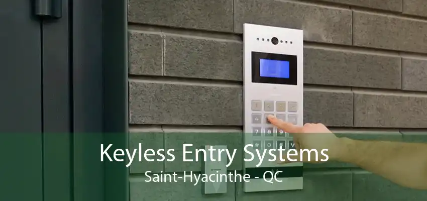 Keyless Entry Systems Saint-Hyacinthe - QC