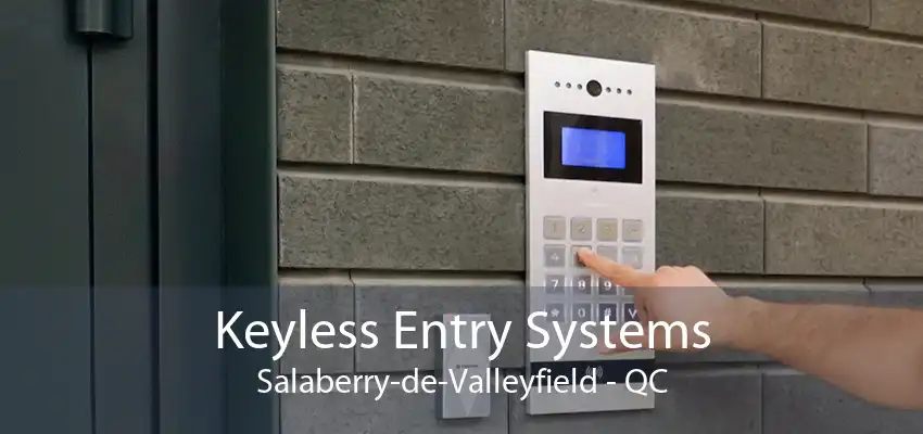 Keyless Entry Systems Salaberry-de-Valleyfield - QC