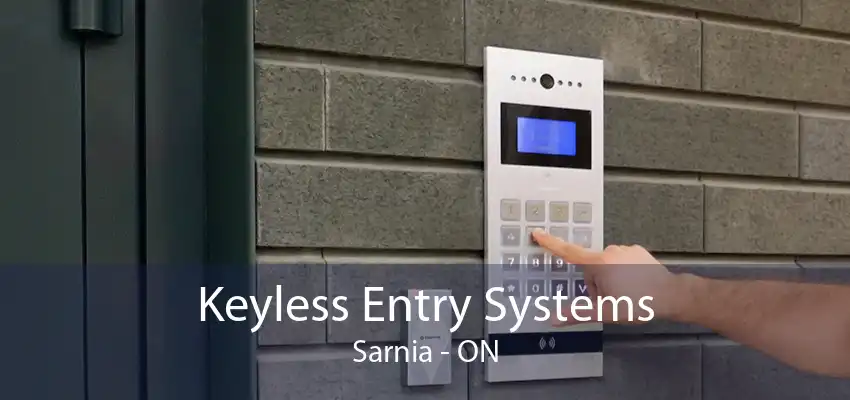 Keyless Entry Systems Sarnia - ON