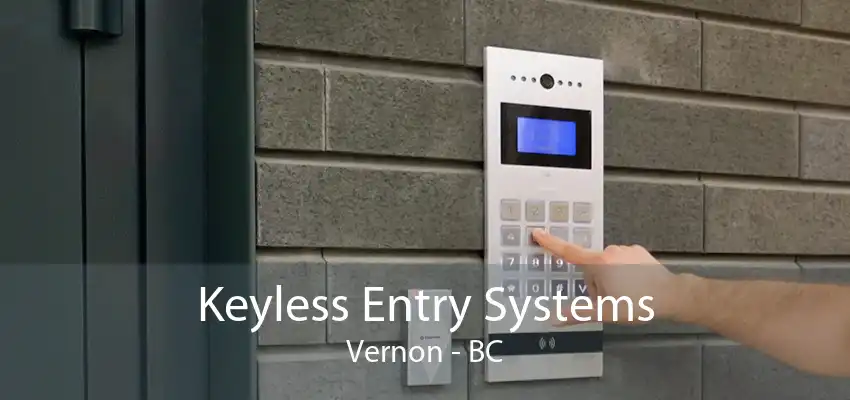 Keyless Entry Systems Vernon - BC