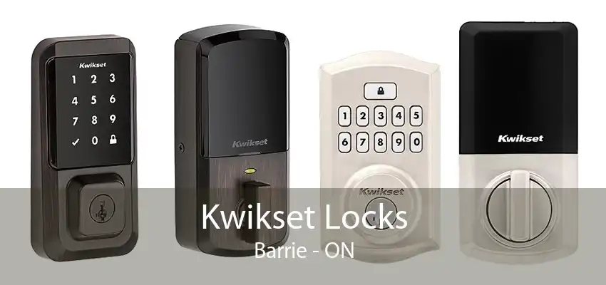 Kwikset Locks Barrie - ON