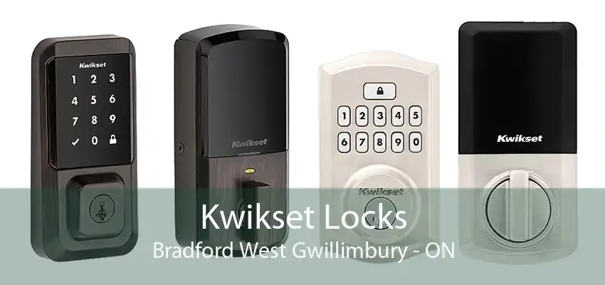 Kwikset Locks Bradford West Gwillimbury - ON