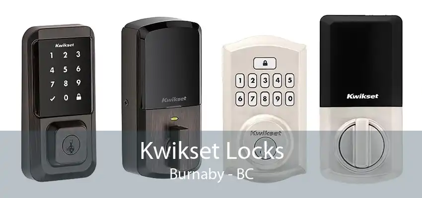 Kwikset Locks Burnaby - BC