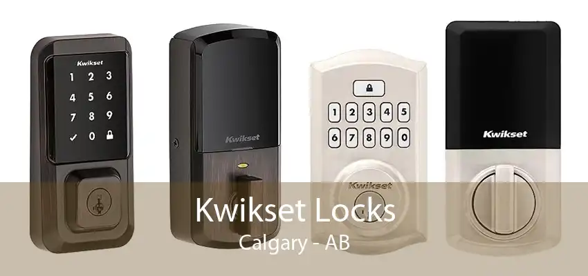 Kwikset Locks Calgary - AB