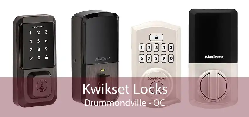 Kwikset Locks Drummondville - QC