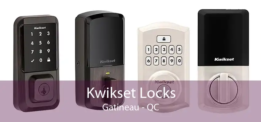 Kwikset Locks Gatineau - QC