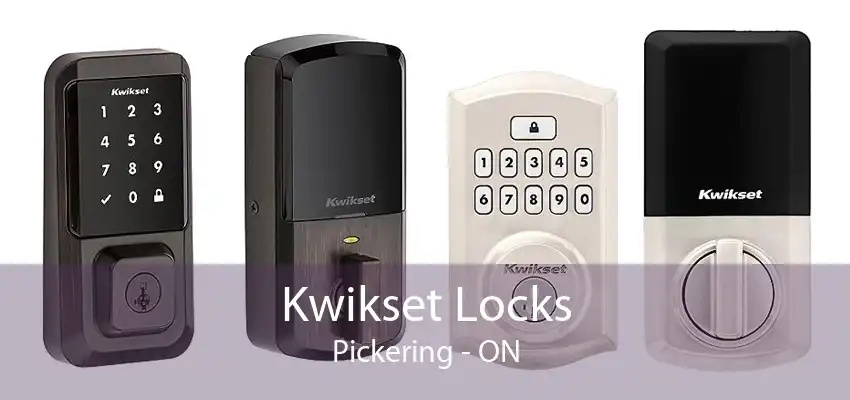 Kwikset Locks Pickering - ON