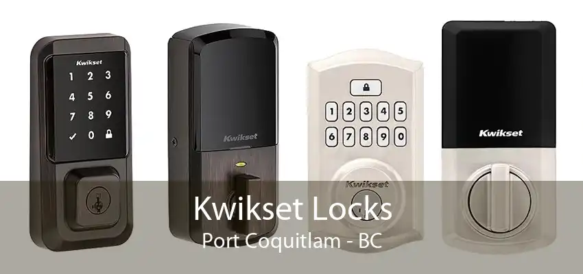 Kwikset Locks Port Coquitlam - BC