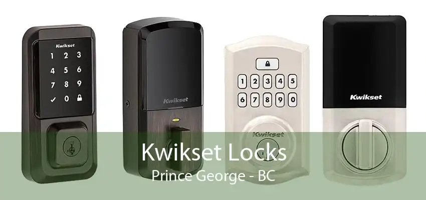 Kwikset Locks Prince George - BC