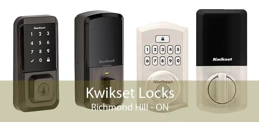 Kwikset Locks Richmond Hill - ON