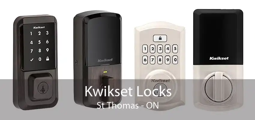 Kwikset Locks St Thomas - ON