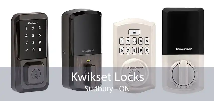 Kwikset Locks Sudbury - ON