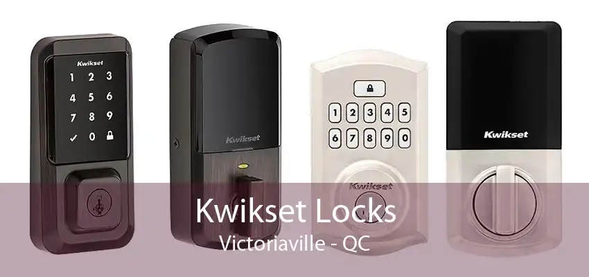 Kwikset Locks Victoriaville - QC