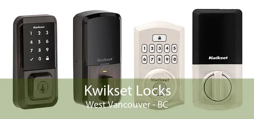 Kwikset Locks West Vancouver - BC