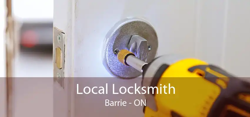 Local Locksmith Barrie - ON