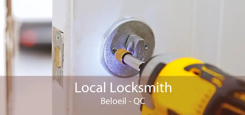 Local Locksmith Beloeil - QC