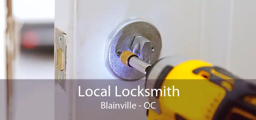 Local Locksmith Blainville - QC