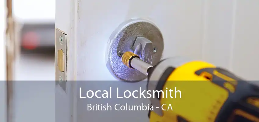 Local Locksmith British Columbia - CA