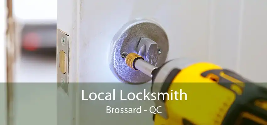 Local Locksmith Brossard - QC