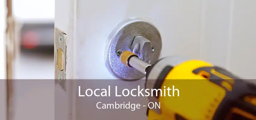 Local Locksmith Cambridge - ON