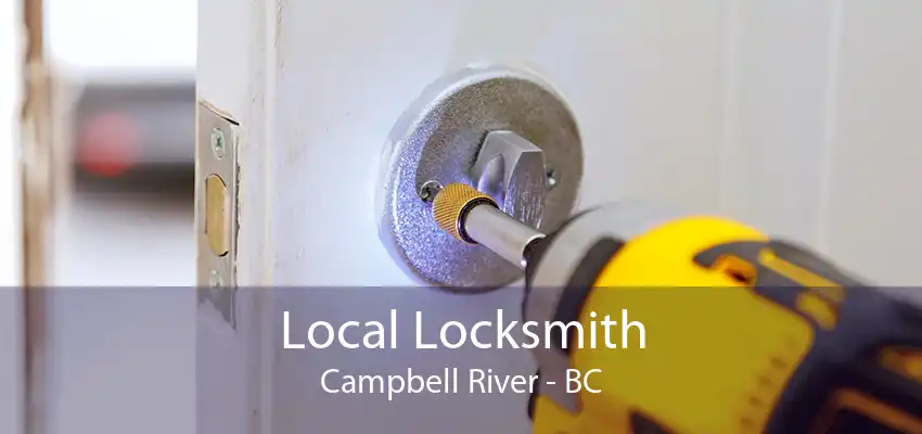 Local Locksmith Campbell River - BC