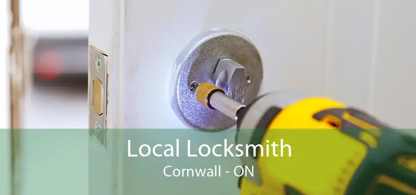 Local Locksmith Cornwall - ON