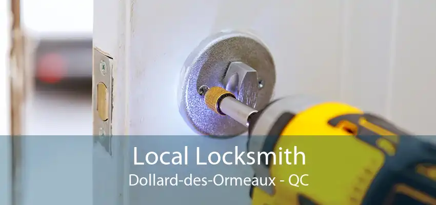 Local Locksmith Dollard-des-Ormeaux - QC