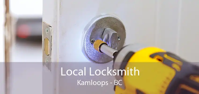 Local Locksmith Kamloops - BC