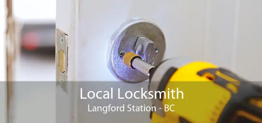 Local Locksmith Langford Station - BC