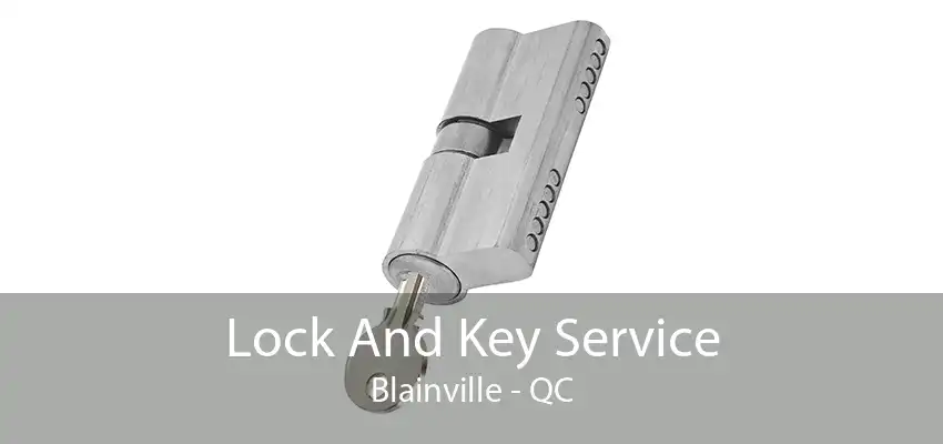 Lock And Key Service Blainville - QC