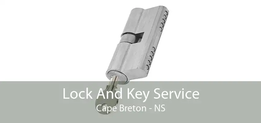 Lock And Key Service Cape Breton - NS