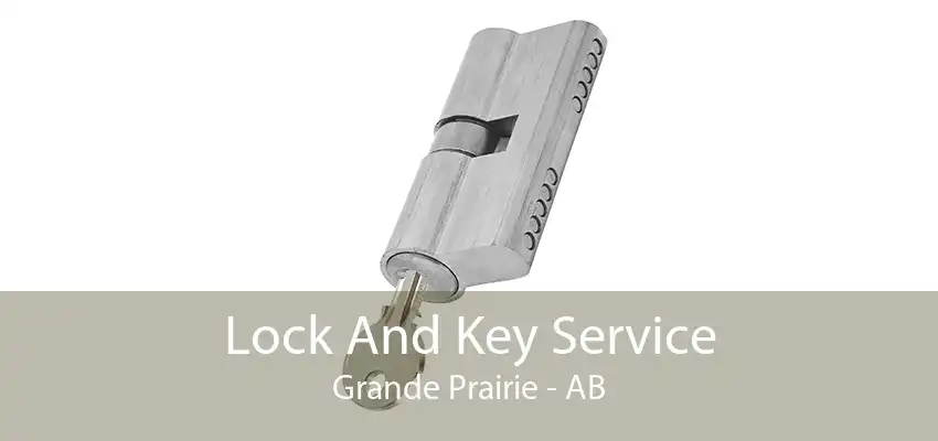 Lock And Key Service Grande Prairie - AB