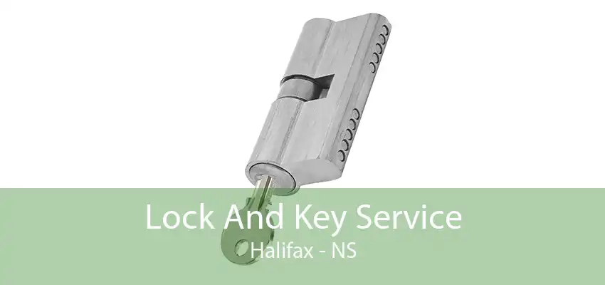 Lock And Key Service Halifax - NS