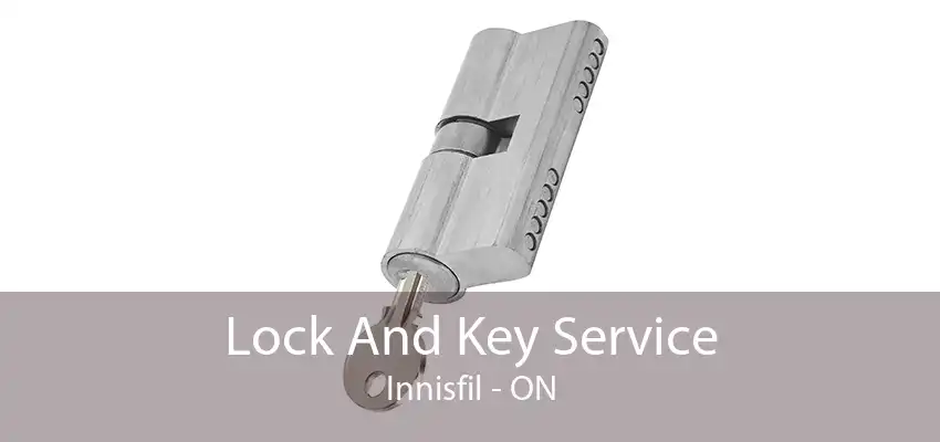 Lock And Key Service Innisfil - ON