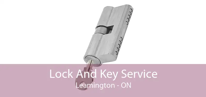 Lock And Key Service Leamington - ON