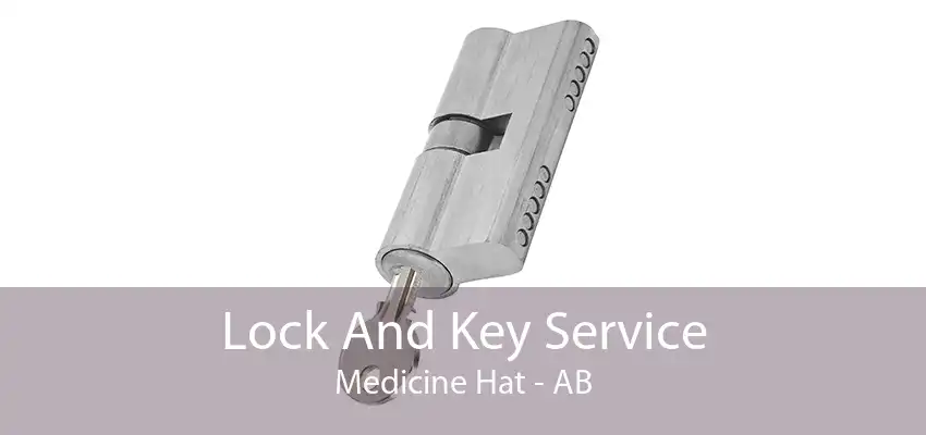 Lock And Key Service Medicine Hat - AB