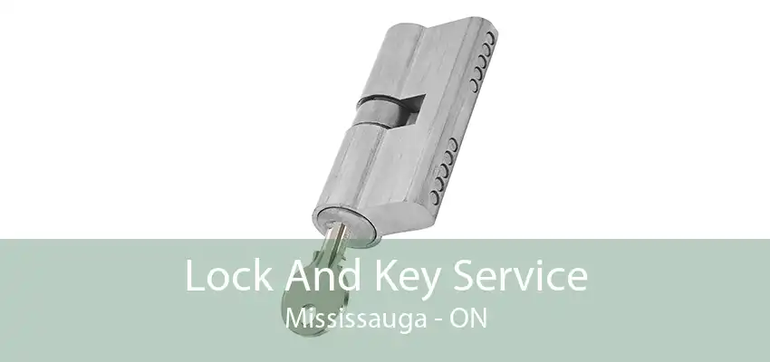 Lock And Key Service Mississauga - ON