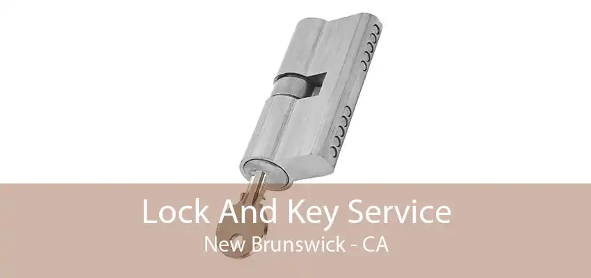 Lock And Key Service New Brunswick - CA