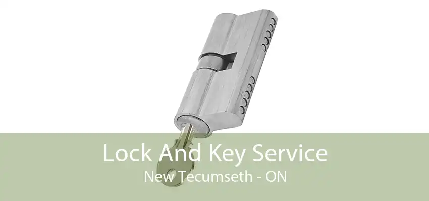 Lock And Key Service New Tecumseth - ON