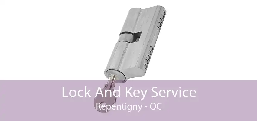 Lock And Key Service Repentigny - QC