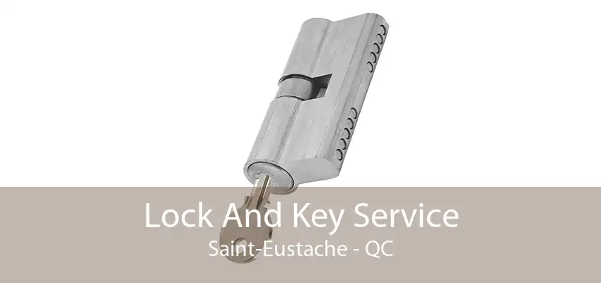 Lock And Key Service Saint-Eustache - QC