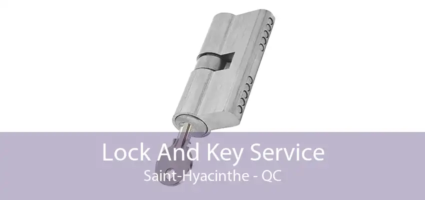 Lock And Key Service Saint-Hyacinthe - QC