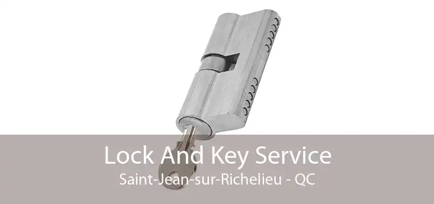 Lock And Key Service Saint-Jean-sur-Richelieu - QC