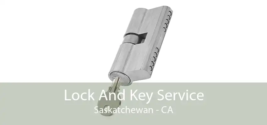 Lock And Key Service Saskatchewan - CA