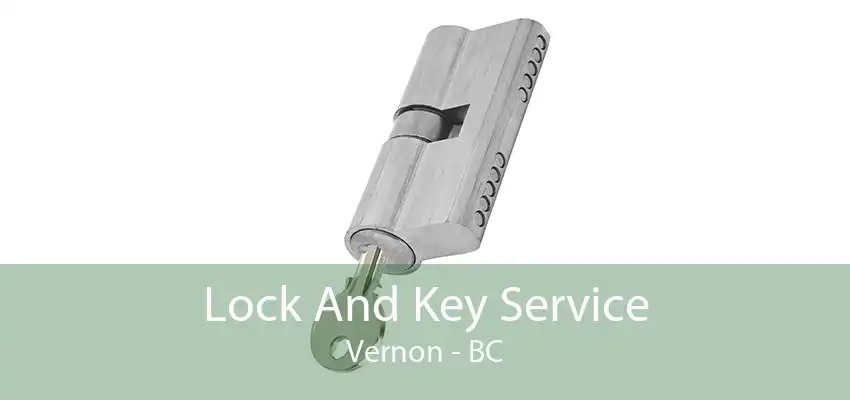 Lock And Key Service Vernon - BC