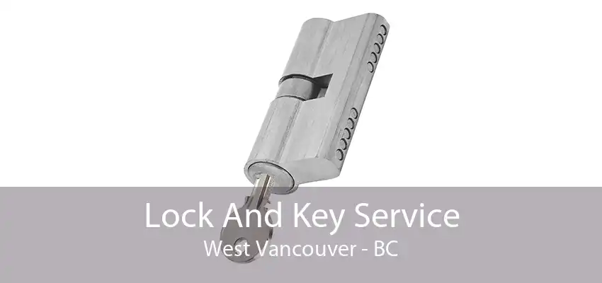 Lock And Key Service West Vancouver - BC