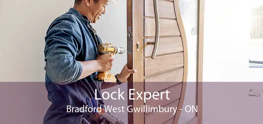 Lock Expert Bradford West Gwillimbury - ON