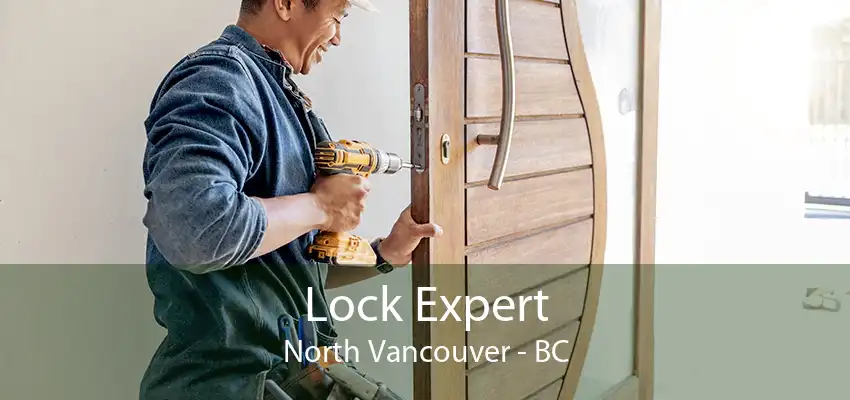 Lock Expert North Vancouver - BC